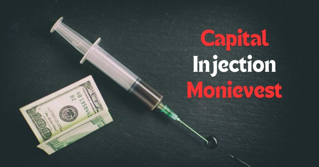 How To Secure Capital Injection With Monievest?