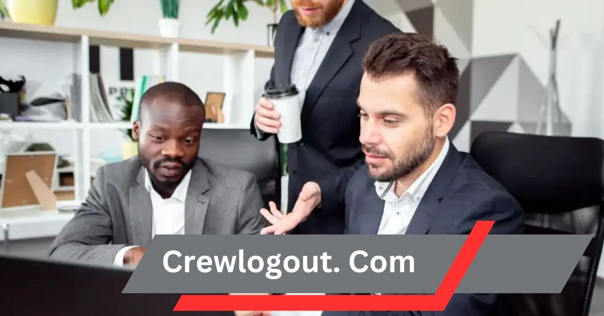 Crewlogout. Com – The Ultimate Guide!