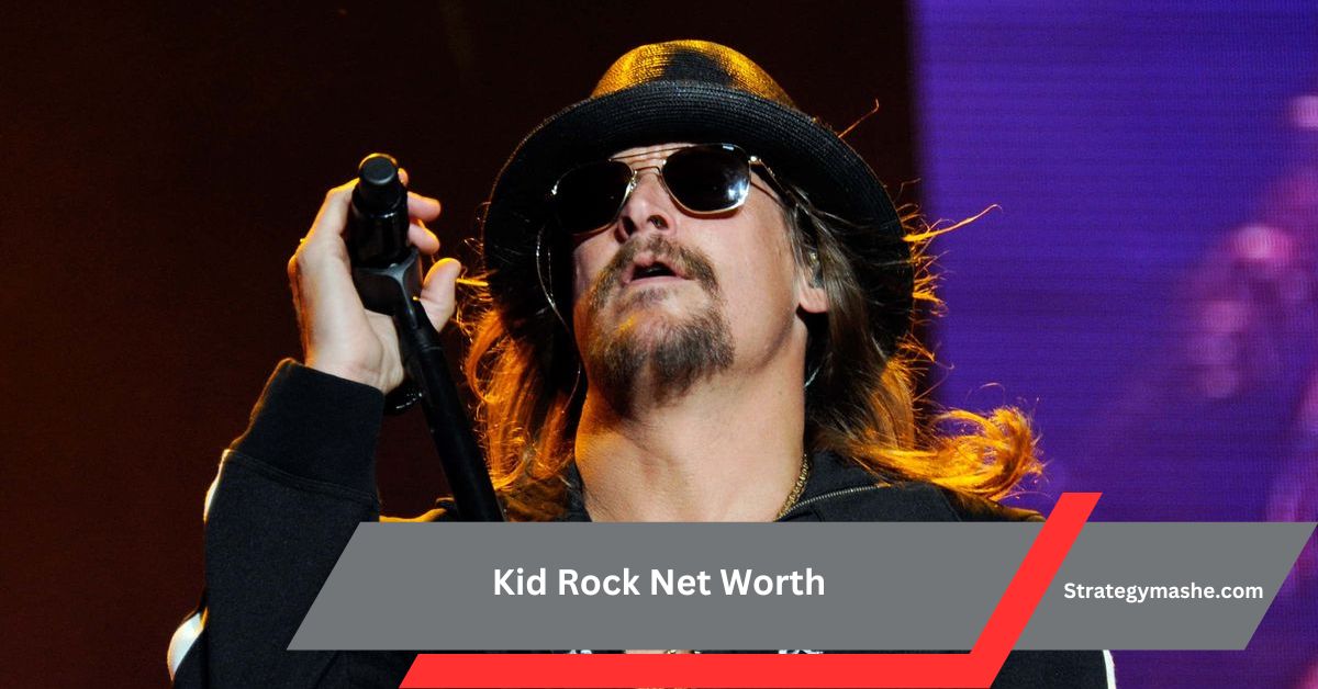 Kid Rock Net Worth – A Deep Dive Into The Musician’s Wealth!