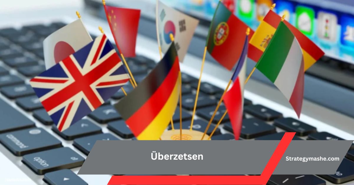 Überzetsen – Unlock Global Conversations!