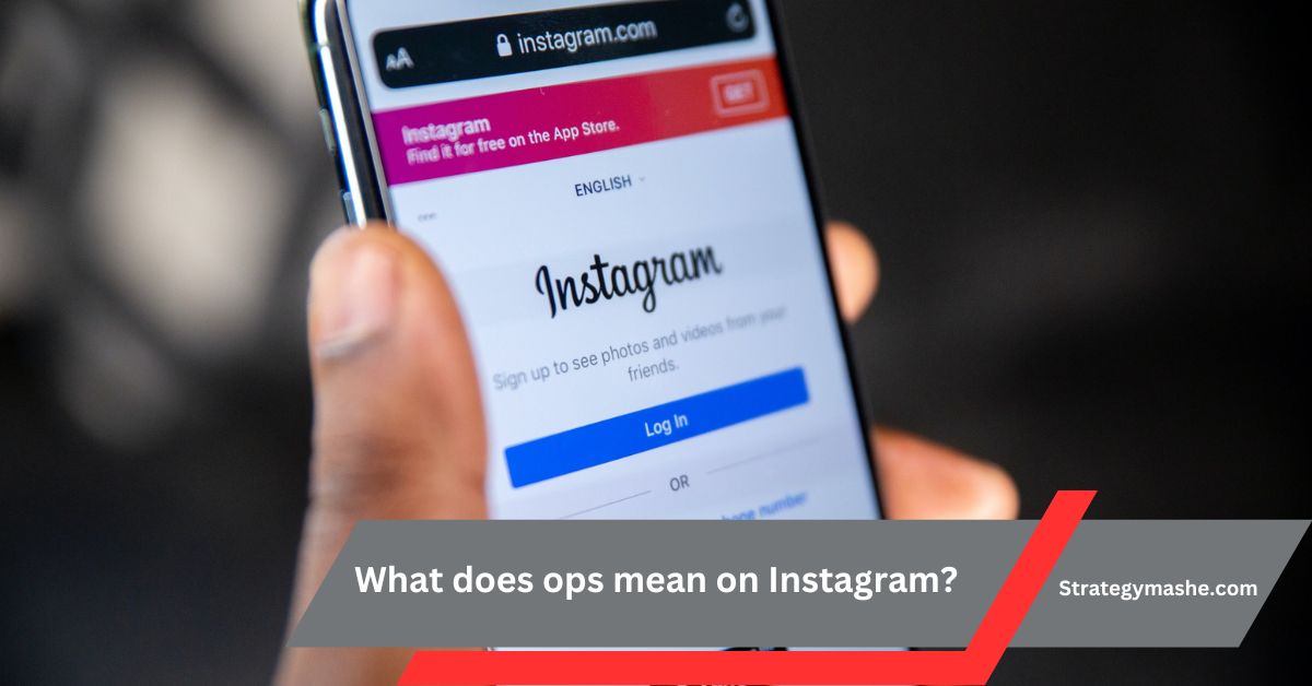 What does ops mean on Instagram? – Everything To Know!