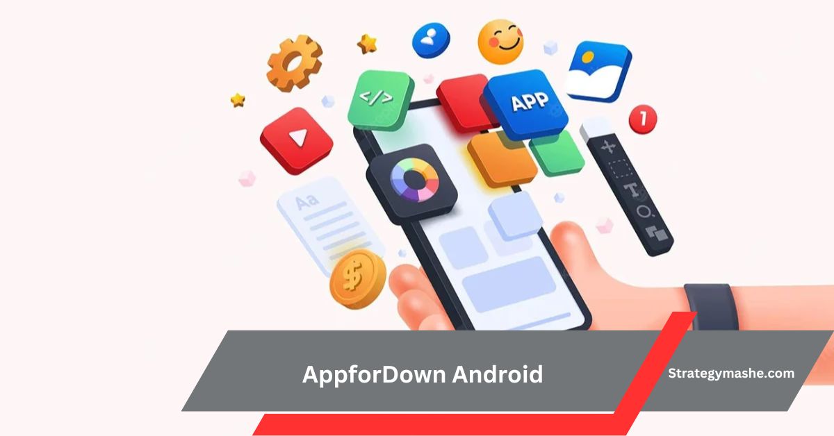 AppforDown Android – Easy, Fast, and Secure!            