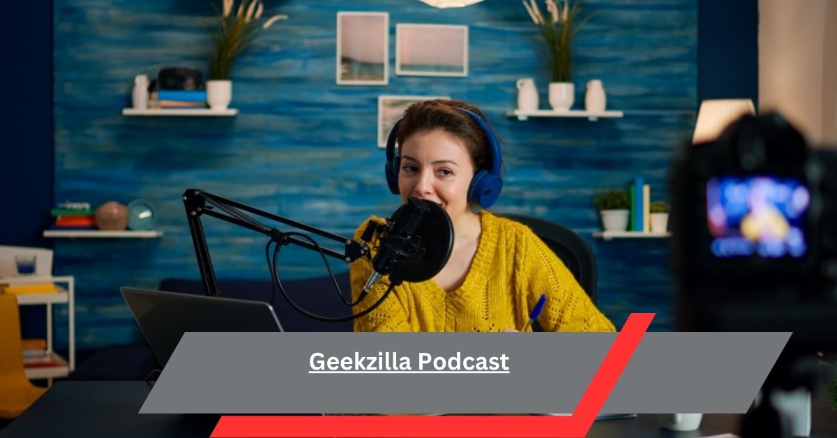 Geekzilla Podcast – The Best Source For Gaming, Movies, And Tech News!