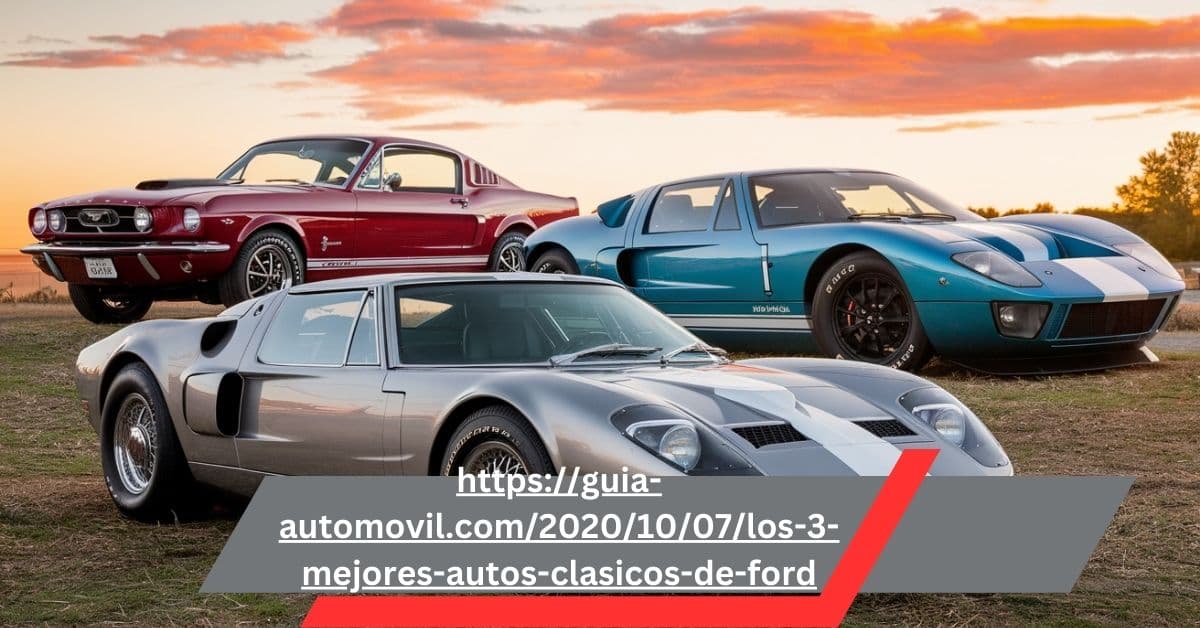 https://guia-automovil.com/2020/10/07/los-3-mejores-autos-clasicos-de-ford – See Top Ford Classics!