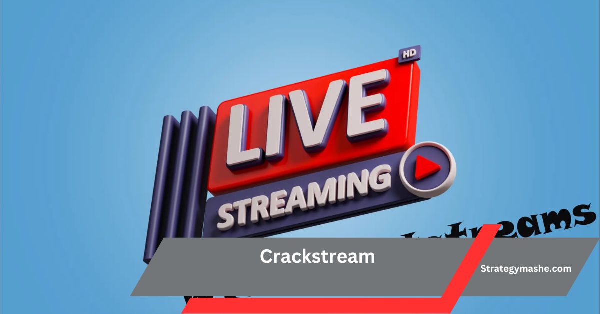 Crackstream – Watch Your Favorite Sports Live for Free!