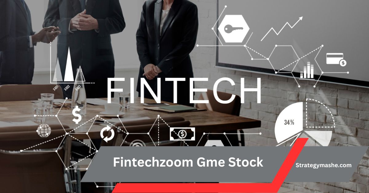 Fintechzoom Gme Stock – Latest Trends and Predictions!