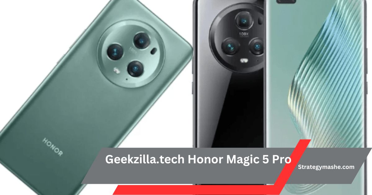 Geekzilla.tech Honor Magic 5 Pro – Unlock Your Style Today!