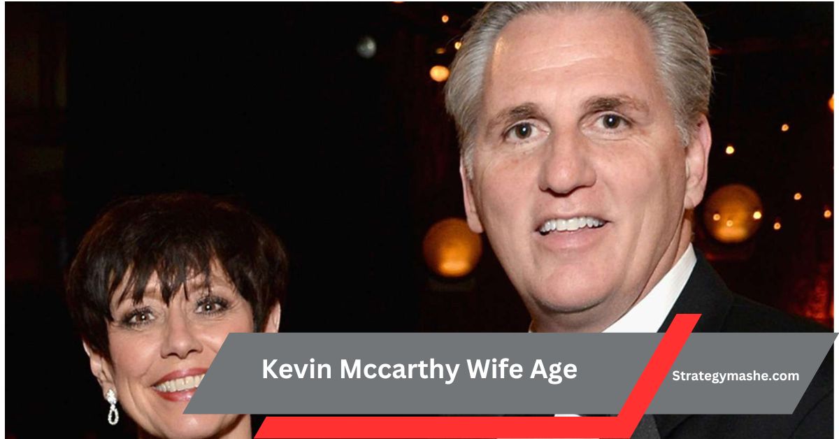 Kevin Mccarthy Wife Age – Click To Learn More!