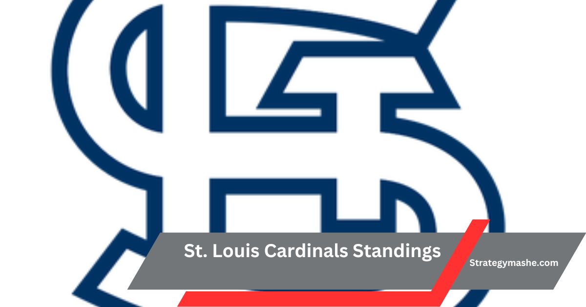 St. Louis Cardinals Standings – Latest Team Rankings!