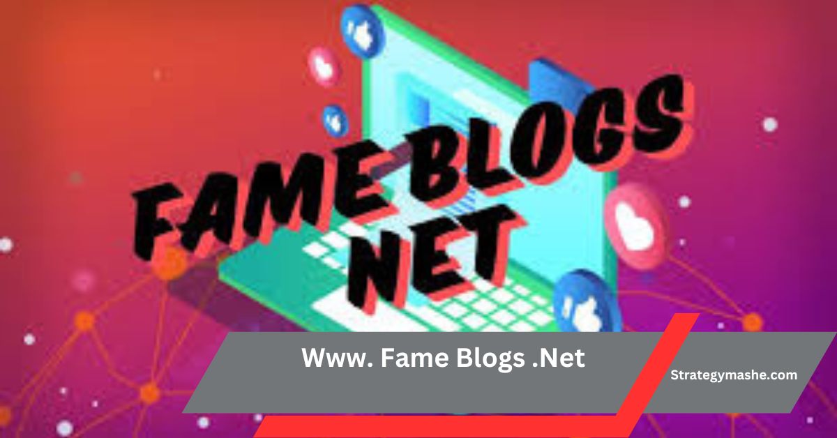 Www. Fame Blogs .Net – Proven Tips on FameBlogs.net!