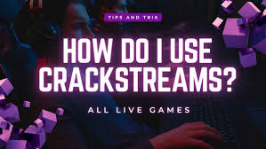 Why Choose Crackstream for Live Sports Events?